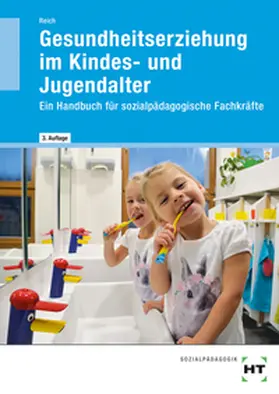 Reich |  Gesundheitserziehung im Kindes- und Jugendalter | Buch |  Sack Fachmedien