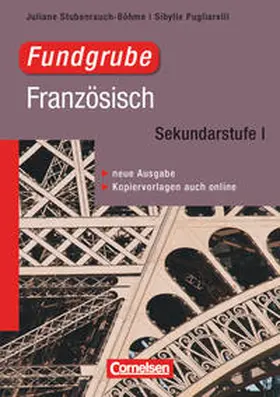 Pugliarelli / Stubenrauch-Böhme |  Fundgrube Französisch - Neue Ausgabe | Buch |  Sack Fachmedien