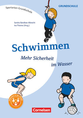 Bandlow-Albrecht / Thieme | Schwimmen - Mehr Sicherheit im Wasser | Buch | 978-3-589-15199-8 | sack.de