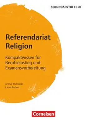 Thömmes / Enders |  Referendariat Religion | Buch |  Sack Fachmedien