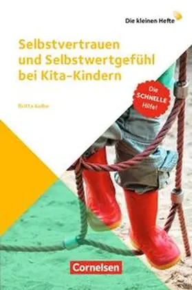 Kolbe | Selbstvertrauen und Selbstwertgefühl bei Kita-Kindern | Buch | 978-3-589-15324-4 | www.sack.de