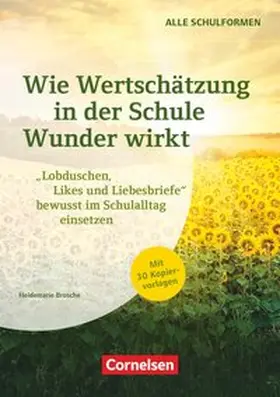 Brosche / Thum |  Wie Wertschätzung in der Schule Wunder wirkt | Buch |  Sack Fachmedien