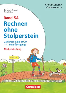 Schneider / Kistler |  Rechnen ohne Stolperstein - Neubearbeitung Band 5A - Zahlenraum bis 1000 +/- ohne Übergänge | Buch |  Sack Fachmedien