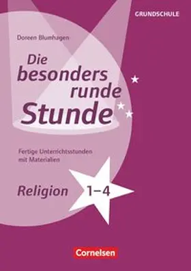 Blumhagen |  Die besonders runde Stunde - Grundschule | Buch |  Sack Fachmedien