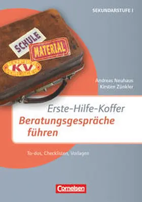 Neuhaus / Zünkler / Jansen |  Erste-Hilfe-Koffer. Beratungsgespräche führen | Buch |  Sack Fachmedien