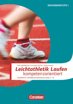Baitz / Dornbusch / Liedtke |  Sportarten - Kompakte Unterrichtsreihen Klasse 5-10 | Buch |  Sack Fachmedien