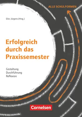 Rademacher / Nieskens / Berkemeyer |  Erfolgreich durch das Praxissemester - Gestaltung, Durchführung, Reflexion | Buch |  Sack Fachmedien