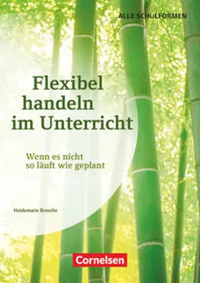 Brosche |  Flexibel handeln im Unterricht | Buch |  Sack Fachmedien