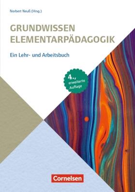 Neuß / Benner / Bloch |  Grundwissen Elementarpädagogik (4., erweiterte Auflage) | Buch |  Sack Fachmedien