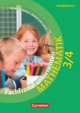 Vollmer / Bünker |  Fachfremd unterrichten - Klasse 3/4 | Buch |  Sack Fachmedien
