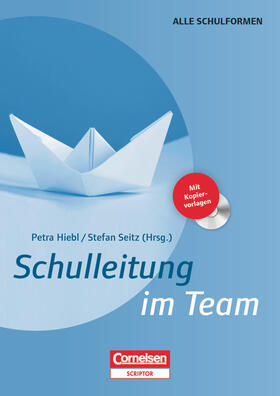 Hiebl / Klenk / Seitz | Schulleitung im Team | Buch | 978-3-589-16302-1 | sack.de