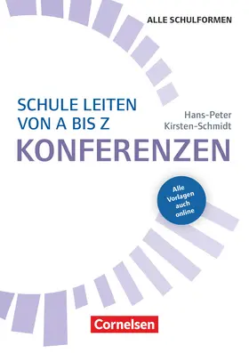 Kirsten-Schmidt / Mittelstädt |  Schulmanagement: Schule leiten von A bis Z - Konferenzen | Buch |  Sack Fachmedien