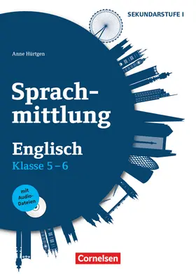Hürtgen |  Sprachmittlung in den Fremdsprachen Sekundarstufe I - Englisch - Klasse 5/6 | Buch |  Sack Fachmedien