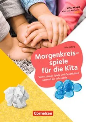 Hubrig |  Morgenkreisspiele für die Kita | Buch |  Sack Fachmedien