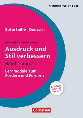 Deckers / Brenner |  Soforthilfe - Deutsch: Ausdruck und Stil verbessern | Buch |  Sack Fachmedien