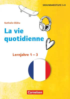 Bláha |  Themenhefte Fremdsprachen Sekundarstufe - Französisch - Lernjahr 1-3 | Buch |  Sack Fachmedien