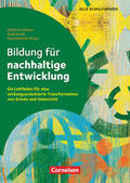 Gorski / von Elsenau / Maschong |  Bildung für nachhaltige Entwicklung - Ein Leitfaden für eine wirkungsorientierte Transformation von Schule und Unterricht | Buch |  Sack Fachmedien