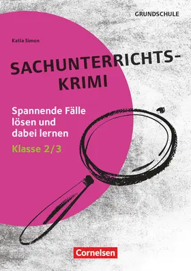 Simon |  Lernkrimis für die Grundschule - Sachunterricht - Klasse 2/3 | Buch |  Sack Fachmedien