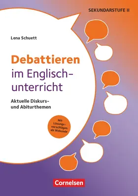 Schuett |  Debattieren im Englischunterricht - Aktuelle Diskurs- und Abiturthemen | Buch |  Sack Fachmedien