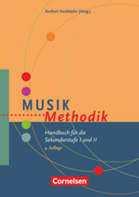 Heukäufer / Bickel / Boch |  Musik-Methodik | Buch |  Sack Fachmedien
