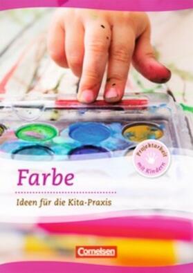 Weininger / Nolting / Scholz |  Projektarbeit mit Kindern: Farbe | Buch |  Sack Fachmedien