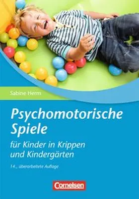 Herm |  Psychomotorische Spiele für Kinder in Krippen und Kindergärten | Buch |  Sack Fachmedien
