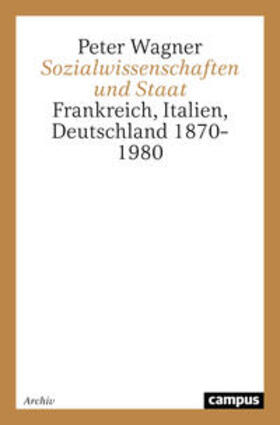 Wagner | Sozialwissenschaften und Staat | Buch | 978-3-593-34339-6 | sack.de
