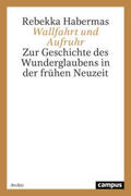 Habermas |  Wallfahrt und Aufruhr | Buch |  Sack Fachmedien