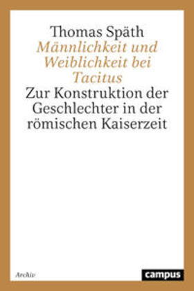 Späth | Männlichkeit und Weiblichkeit bei Tacitus | Buch | 978-3-593-35193-3 | sack.de
