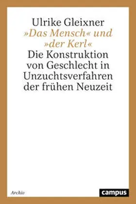 Gleixner |  »Das Mensch« und »der Kerl« | Buch |  Sack Fachmedien
