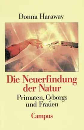 Haraway / Hammer / Stieß |  Die Neuerfindung der Natur | Buch |  Sack Fachmedien