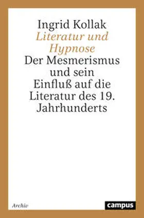Kollak | Literatur und Hypnose | Buch | 978-3-593-35745-4 | sack.de