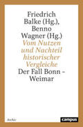 Balke / Wagner |  Vom Nutzen und Nachteil historischer Vergleiche | Buch |  Sack Fachmedien