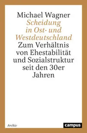 Wagner |  Scheidung in Ost- und Westdeutschland | Buch |  Sack Fachmedien