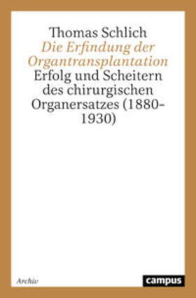 Schlich | Die Erfindung der Organtransplantation | Buch | 978-3-593-35940-3 | sack.de