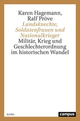 Hagemann / Pröve |  Landsknechte, Soldatenfrauen und Nationalkrieger | Buch |  Sack Fachmedien