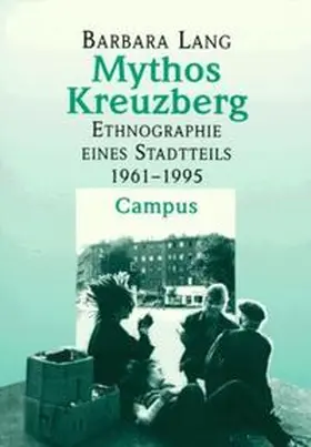 Lang |  Mythos Kreuzberg | Buch |  Sack Fachmedien