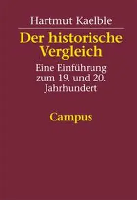 Kaelble | Der historische Vergleich | Buch | 978-3-593-36204-5 | www.sack.de