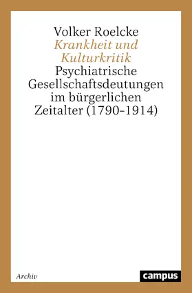 Roelcke |  Krankheit und Kulturkritik | Buch |  Sack Fachmedien