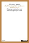 Berger |  Die Wirtschaft der modernen Gesellschaft | Buch |  Sack Fachmedien