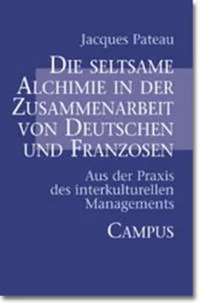 Pateau |  Die seltsame Alchimie in der Zusammenarbeit von Deutschen und Franzosen | Buch |  Sack Fachmedien