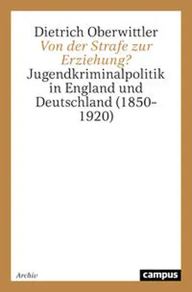 Oberwittler |  Von der Strafe zur Erziehung? | Buch |  Sack Fachmedien