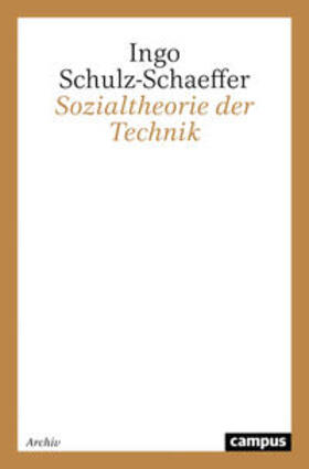 Schulz-Schäffer / Schulz-Schaeffer |  Sozialtheorie der Technik | Buch |  Sack Fachmedien