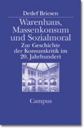 Briesen |  Warenhaus, Massenkonsum und Sozialmoral | Buch |  Sack Fachmedien
