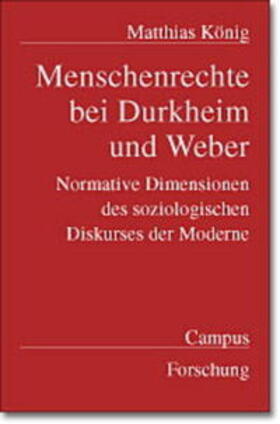 Koenig | Menschenrechte bei Durkheim und Weber | Buch | 978-3-593-37013-2 | sack.de