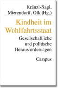Kränzl-Nagl / Mierendorff / Olk |  Kindheit im Wohlfahrtsstaat | Buch |  Sack Fachmedien