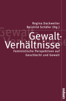 Dackweiler / Schäfer | Gewalt-Verhältnisse | Buch | 978-3-593-37116-0 | sack.de