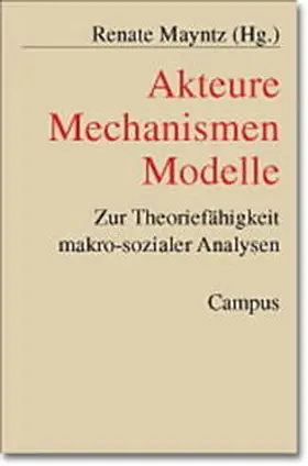 Mayntz |  Akteure - Mechanismen - Modelle | Buch |  Sack Fachmedien
