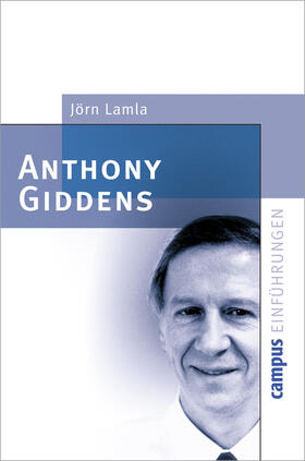Bonacker / Lamla / Lohmann | Anthony Giddens | Buch | 978-3-593-37139-9 | sack.de