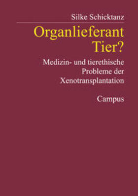 Schicktanz | Organlieferant Tier | Buch | 978-3-593-37142-9 | sack.de